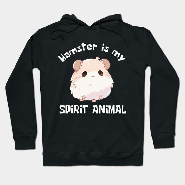 Hamster Is My Spirit Animal Funny Hoodie by DesignArchitect